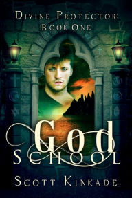Title: God School, Author: Scott Kinkade