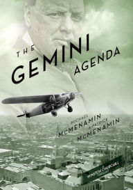 Title: The Gemini Agenda, a Winston Churchill Thriller, Author: Patrick McMenamin