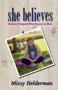 Title: She Believes, Author: Missy Helderman