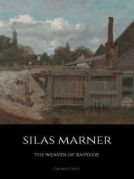 Title: Silas Marner, Author: George Eliot