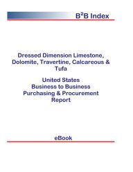 Title: Dressed Dimension Limestone, Dolomite, Travertine, Calcareous & Tufa B2B United States, Author: Editorial DataGroup USA