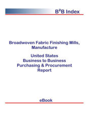 Title: Broadwoven Fabric Finishing Mills, Manufacture B2B United States, Author: Editorial DataGroup USA