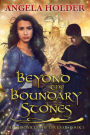 Beyond the Boundary Stones