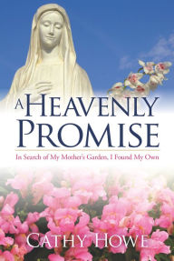 Title: A Heavenly Promise, Author: Catherine Howe