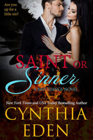 Title: Saint Or Sinner, Author: Cynthia Eden