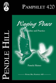 Title: Waging Peace, Author: Pamela Haines