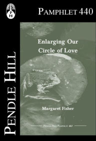 Title: Enlarging Our Circle of Love, Author: Margaret Fisher