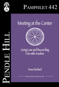 Title: Meeting at the Center, Author: Bruce Birchard