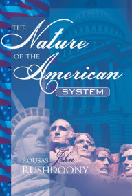 Title: The Nature of the American System, Author: R. J. Rushdoony