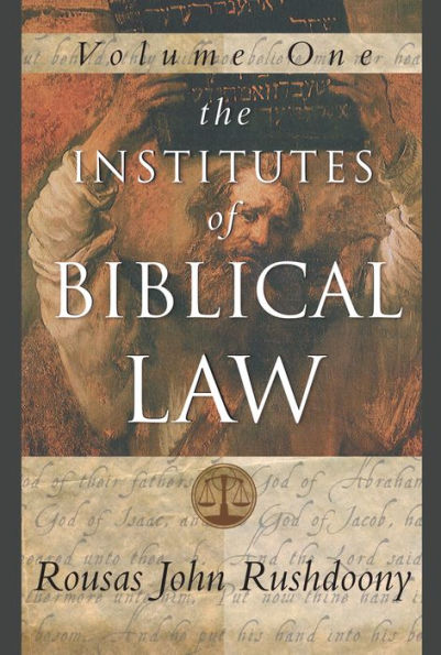 The Institutes of Biblical Law