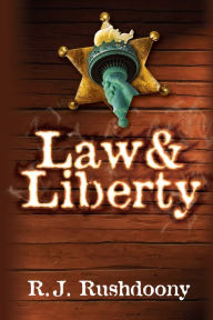 Title: Law & Liberty, Author: R. J. Rushdoony