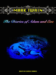 Mark Twain The Diaries of Adam and Eve