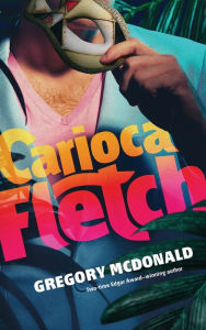 Title: Carioca Fletch, Author: Gregory Mcdonald
