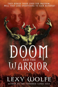 Title: Doom and the Warrior, Author: Lexy Wolfe