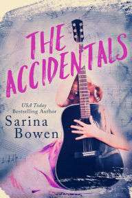 Title: The Accidentals, Author: Sarina Bowen