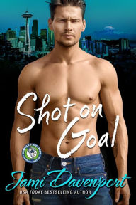 Title: Shot on Goal: Game On in Seattle, Author: Jami Davenport