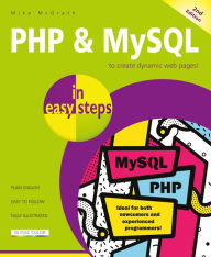 Title: PHP & MySQL in easy steps, 2nd edition: Updated to cover MySQL 8.0, Author: Mike McGrath