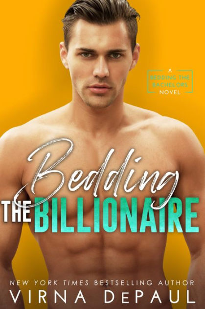 Bedding the Billionaire by Virna DePaul | eBook | Barnes & Noble®