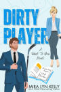 Dirty Player: A Hockey Romance
