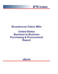Title: Broadwoven Fabric Mills B2B United States, Author: Editorial DataGroup USA