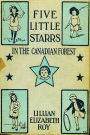 Five Little Starrs in the Canadian Forest