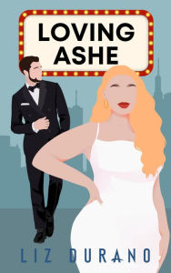 Title: Loving Ashe, Author: Liz Durano