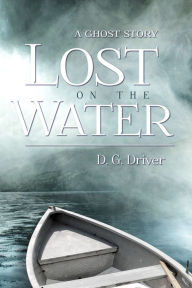 Title: Lost on the Water, Author: D. G. Driver