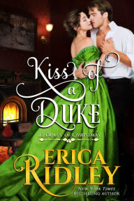 Title: Kiss of a Duke, Author: Erica Ridley