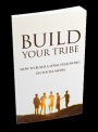 Build Your Tribe