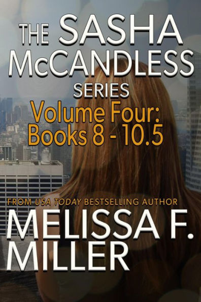 The Sasha McCandless Series: Volume 4 (Books 8-10.5)