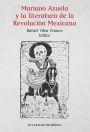 Mariano Azuela y la literatura de la Revolucion Mexicana