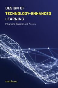 Title: Design of Technology-Enhanced Learning, Author: Matt Bower