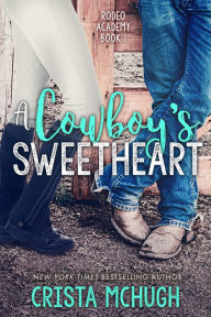 Title: A Cowboy's Sweetheart, Author: Crista McHugh