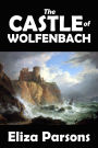 The Castle of Wolfenbach