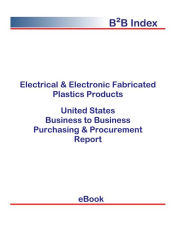 Title: Electrical & Electronic Fabricated Plastics Products B2B United States, Author: Editorial DataGroup USA