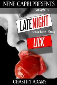 Title: LATE NIGHT LICK, Author: Chastity Adams