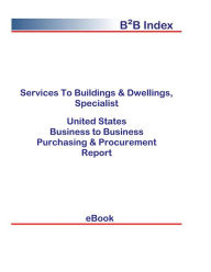 Title: Services to Buildings & Dwellings, Specialist B2B United States, Author: Editorial DataGroup USA