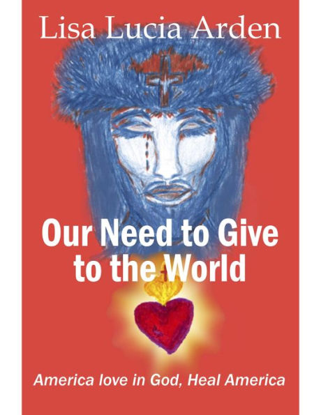 Our Need Give to the World