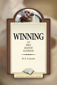 Title: Winning: Lay Bible Ministry Handbook, Author: D. E. Caslow