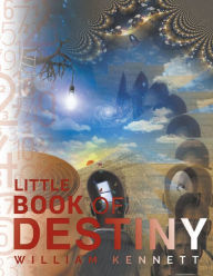 Title: Little Book of Destiny, Author: William Kennett