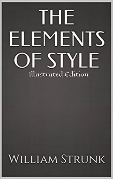 THE ELEMENTS OF STYLE