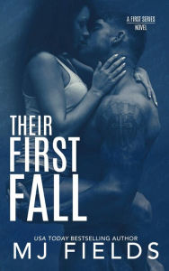 Title: Their First Fall: Trucker & Keekas's story, Author: MJ Fields