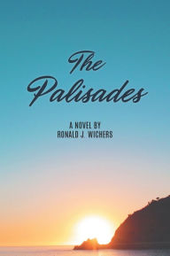 Title: The Palisades, Author: Ronald J. Wichers