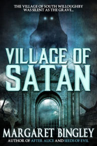 Title: Village of Satan, Author: Margaret Bingley