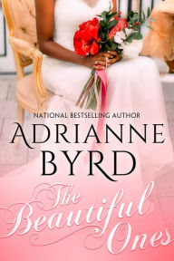 Title: The Beautiful Ones, Author: Adrianne Byrd