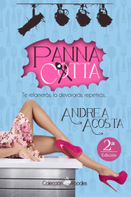 Title: Panna cotta, Author: Andrea Acosta