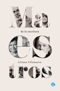 Title: Maestros de la escritura, Author: Liliana Villanueva