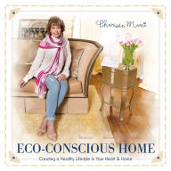 Title: Eco-Conscious Home, Author: Charisse Marei