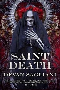 Title: Saint Death, Author: Devan Sagliani