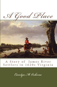 Title: A Good Place, Author: Carolyn Osborne